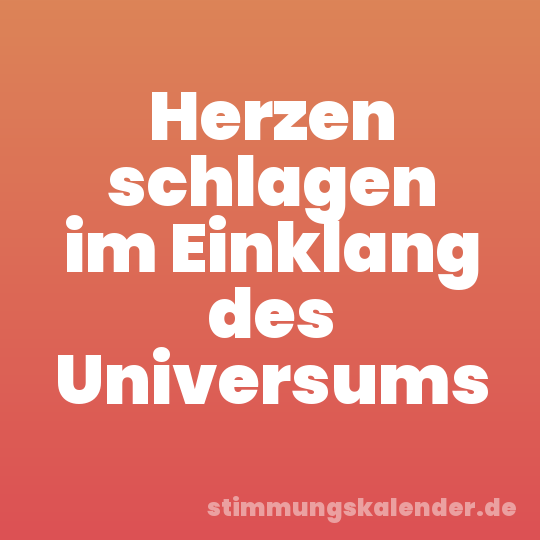 Herzen schlagen im Einklang des Universums