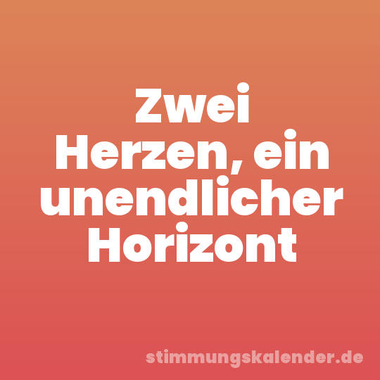 Zwei Herzen, ein unendlicher Horizont