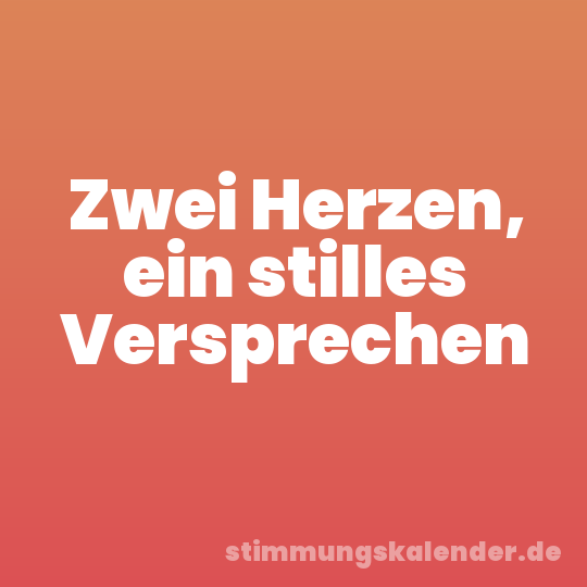 Zwei Herzen, ein stilles Versprechen
