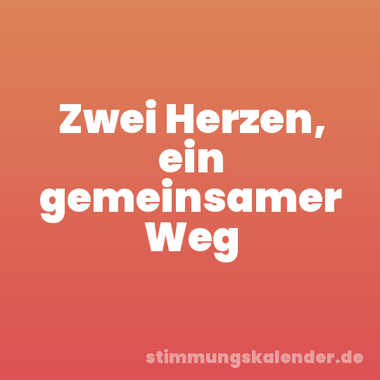 Zwei Herzen, ein gemeinsamer Weg