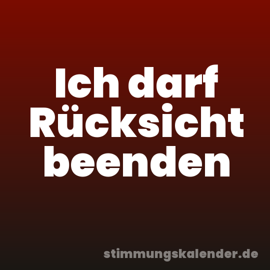 Ich darf Rücksicht beenden