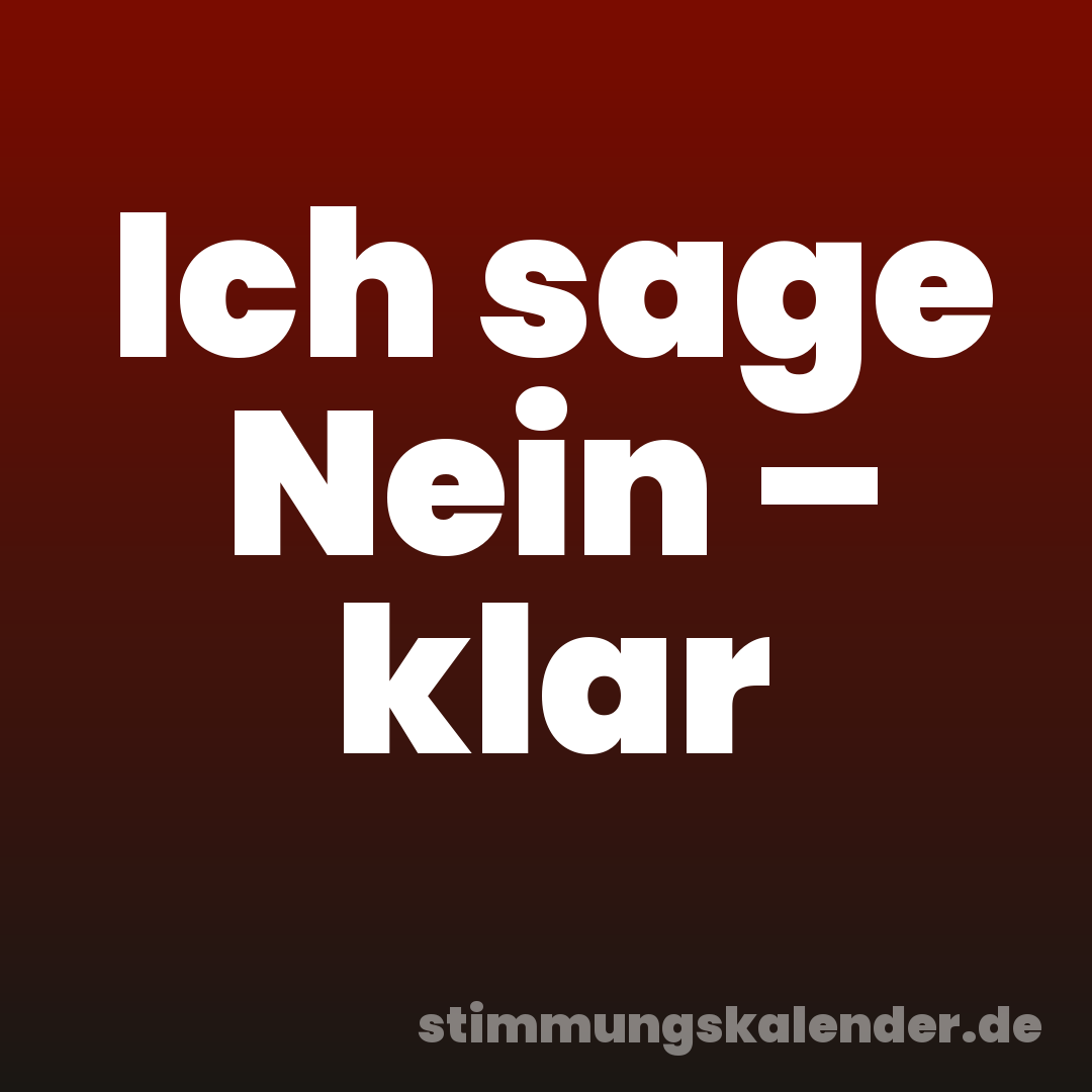 Ich sage Nein – klar