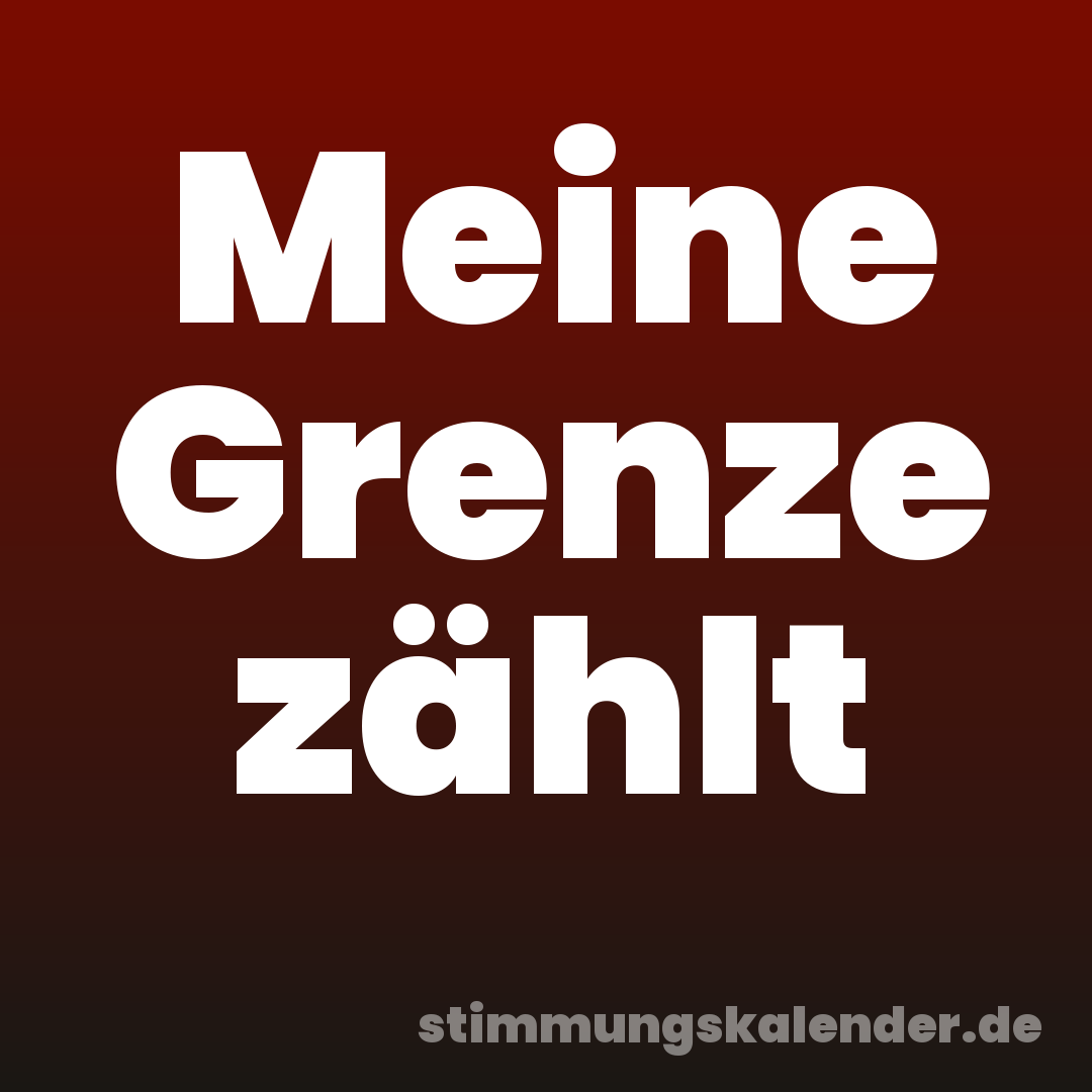 Meine Grenze zählt