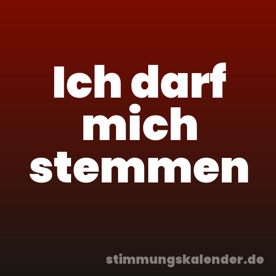 Ich darf mich stemmen