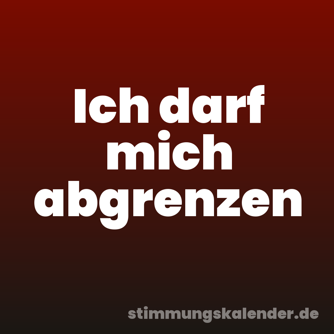 Ich darf mich abgrenzen