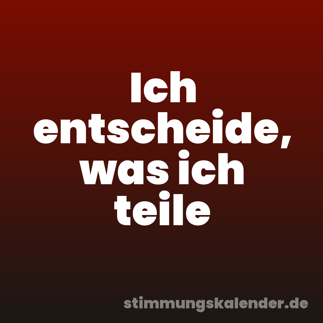 Ich entscheide, was ich teile