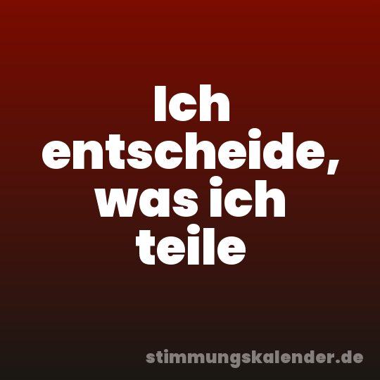 Ich entscheide, was ich teile