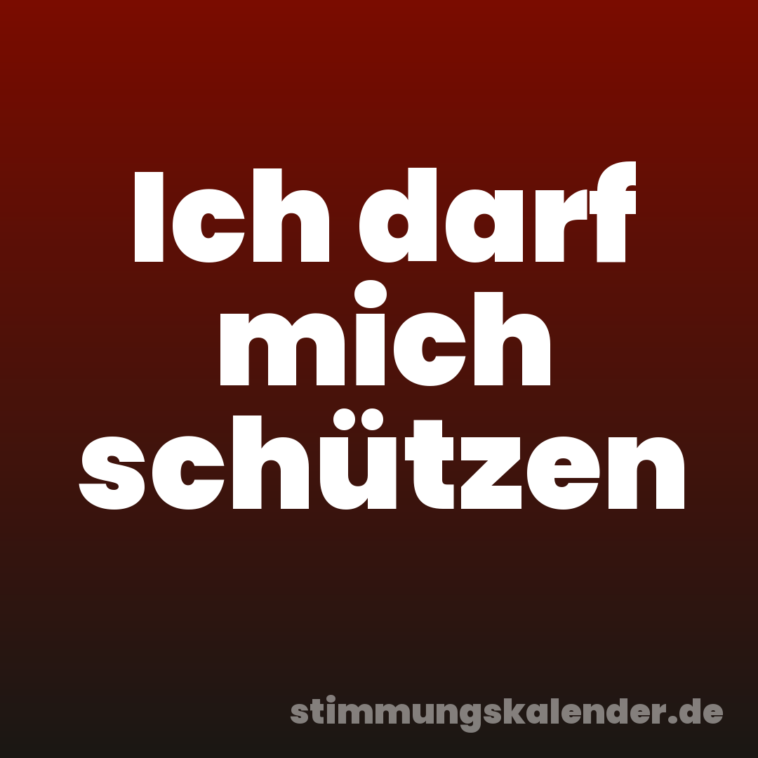 Ich darf mich schützen