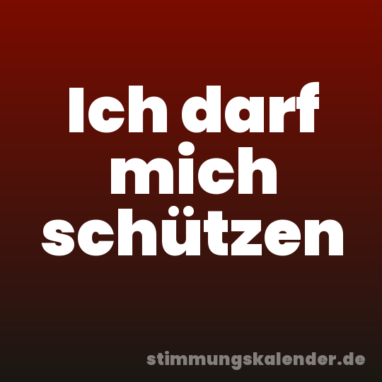 Ich darf mich schützen