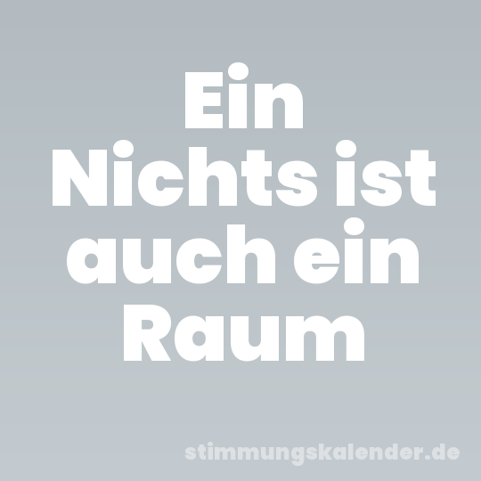 Ein Nichts ist auch ein Raum