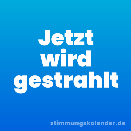 Jetzt wird gestrahlt