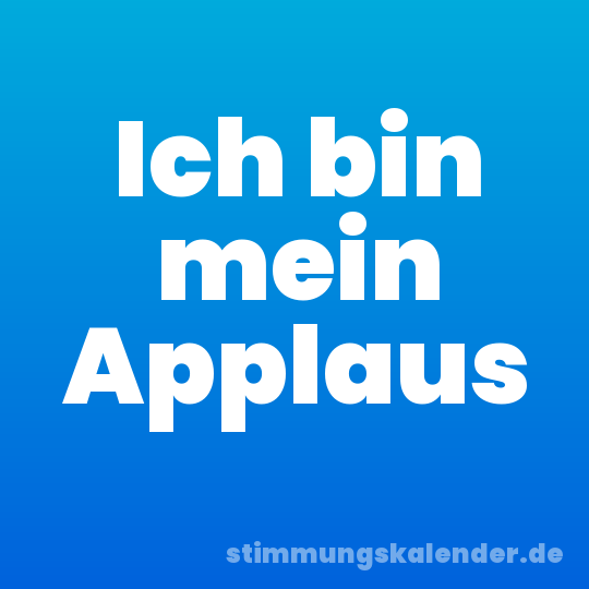 Ich bin mein Applaus