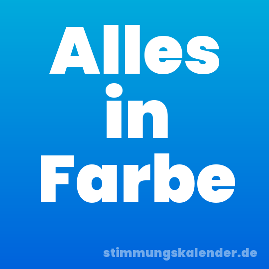 Alles in Farbe