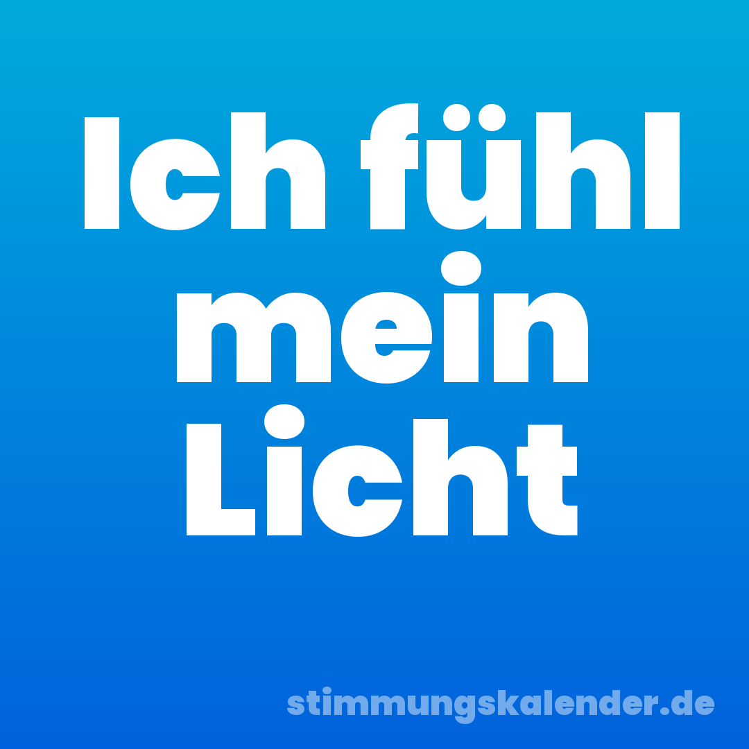 Ich fühl mein Licht