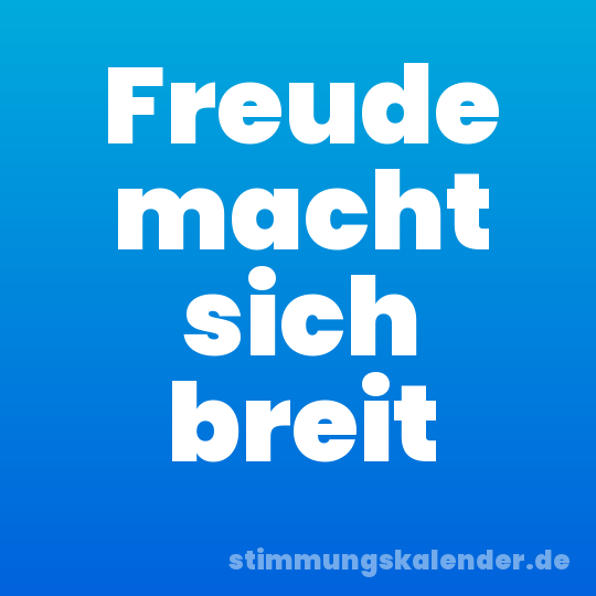 Freude macht sich breit