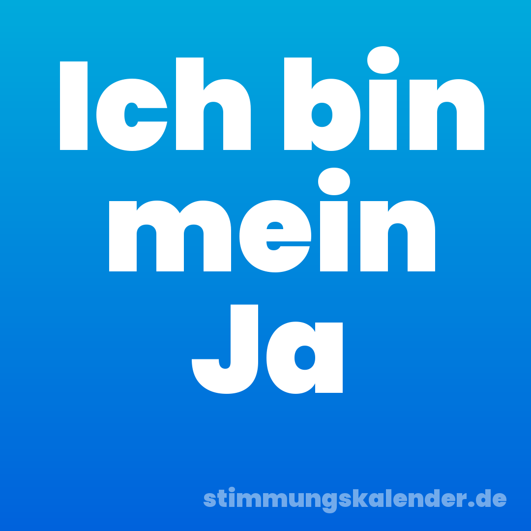 Ich bin mein Ja
