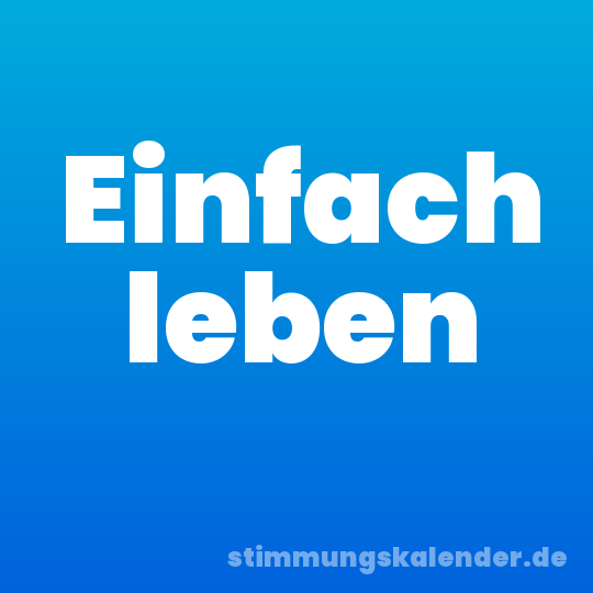 Einfach leben