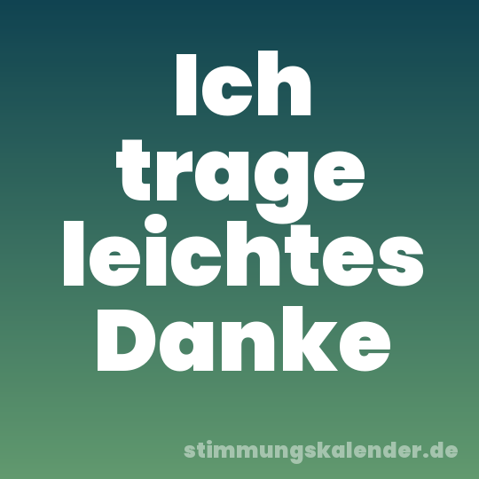 Ich trage leichtes Danke