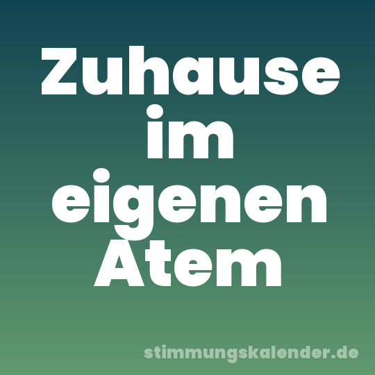 Zuhause im eigenen Atem