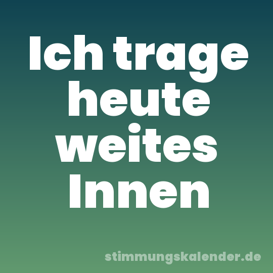 Ich trage heute weites Innen