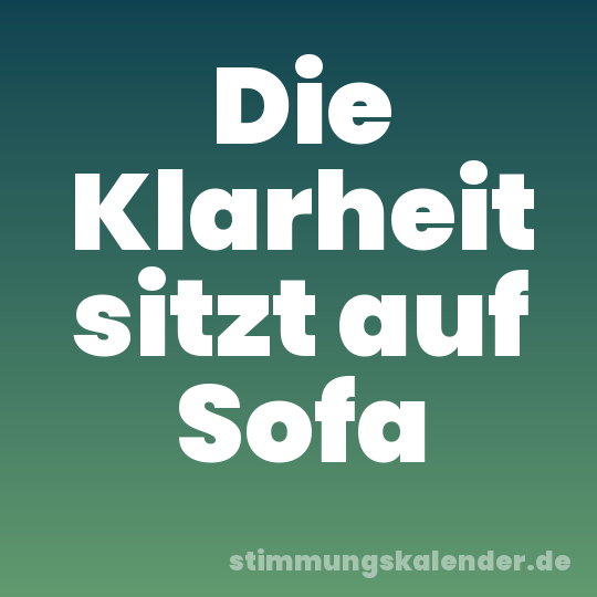 Die Klarheit sitzt auf Sofa